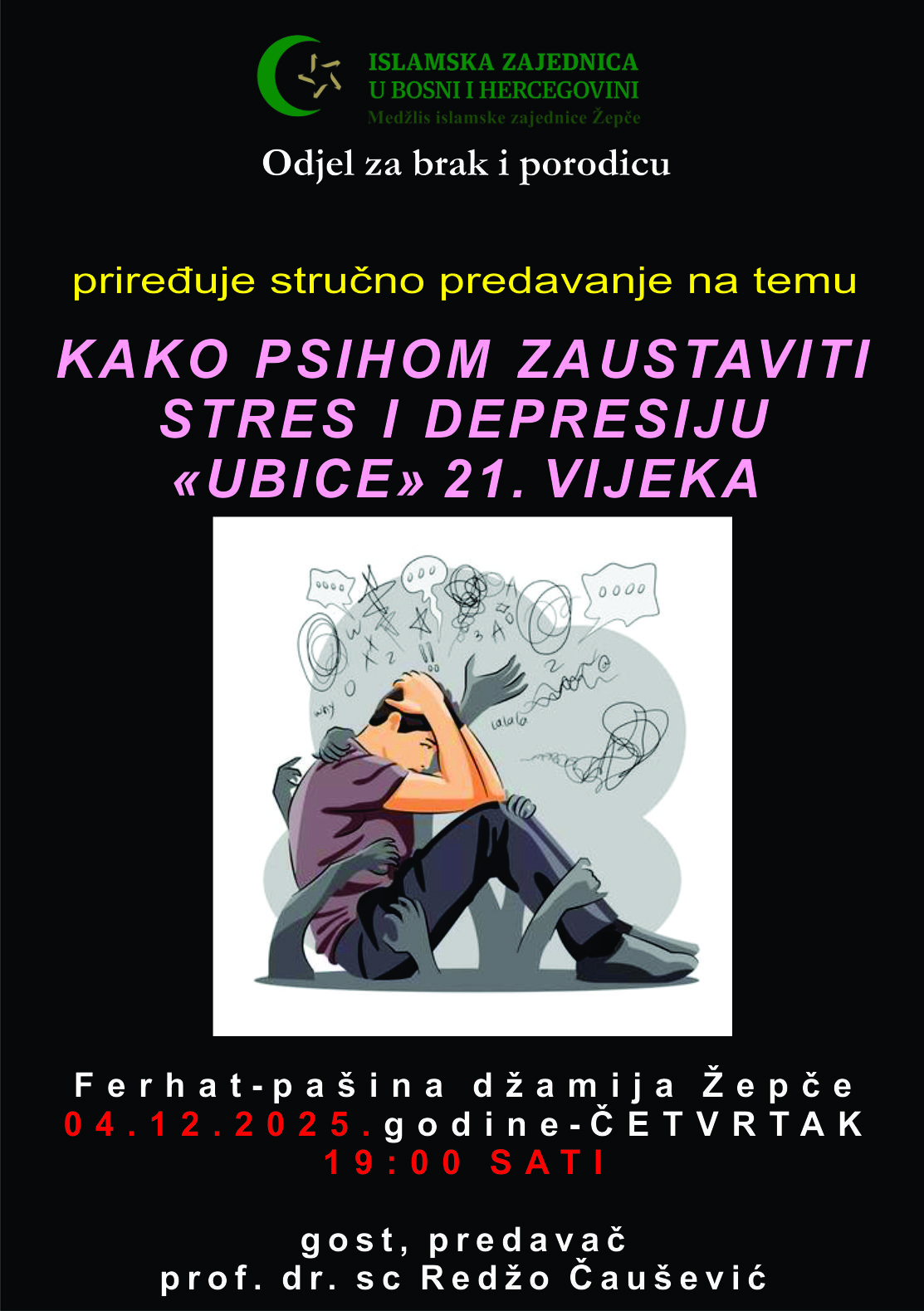STRUČNO PREDAVANJE – “KAKO PSIHOM ZAUSTAVITI STRES I DEPRESIJU – UBICE 21. VIJEKA”